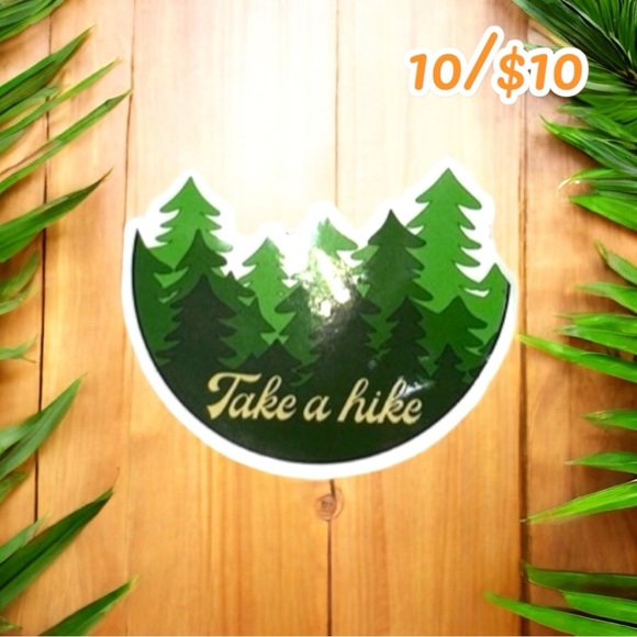None Other - 10 / $10 - Take a Hike Forest Sticker - Trails / Hiking / Camping / Mountains